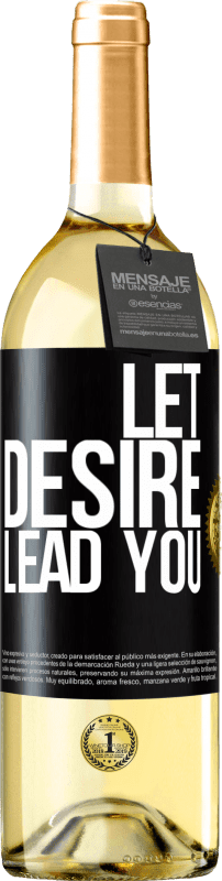 29,95 € Free Shipping | White Wine WHITE Edition Let desire lead you Black Label. Customizable label Young wine Harvest 2023 Verdejo