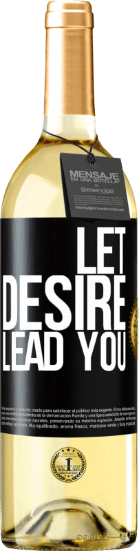 29,95 € Free Shipping | White Wine WHITE Edition Let desire lead you Black Label. Customizable label Young wine Harvest 2025 Verdejo