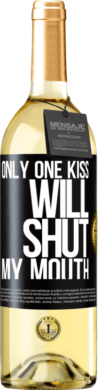 29,95 € Бесплатная доставка | Белое вино Издание WHITE Только один поцелуй закроет мне рот Черная метка. Настраиваемая этикетка Молодое вино Урожай 2023 Verdejo