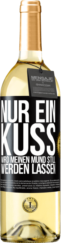 29,95 € Kostenloser Versand | Weißwein WHITE Ausgabe Nur ein Kuss wird meinen Mund still werden lassen Schwarzes Etikett. Anpassbares Etikett Junger Wein Ernte 2024 Verdejo