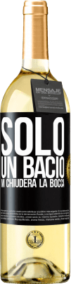 29,95 € Spedizione Gratuita | Vino bianco Edizione WHITE Solo un bacio mi chiuderà la bocca Etichetta Nera. Etichetta personalizzabile Vino giovane Raccogliere 2024 Verdejo