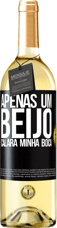 29,95 € Envio grátis | Vinho branco Edição WHITE Apenas um beijo calará minha boca Etiqueta Preta. Etiqueta personalizável Vinho jovem Colheita 2024 Verdejo