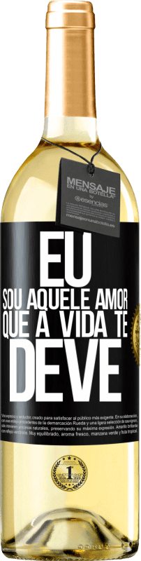 29,95 € Envio grátis | Vinho branco Edição WHITE Eu sou aquele amor que a vida te deve Etiqueta Preta. Etiqueta personalizável Vinho jovem Colheita 2024 Verdejo