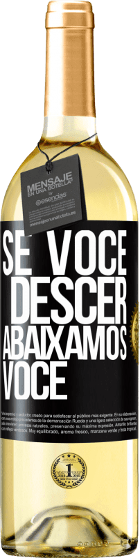 29,95 € Envio grátis | Vinho branco Edição WHITE Se você descer, abaixamos você Etiqueta Preta. Etiqueta personalizável Vinho jovem Colheita 2025 Verdejo