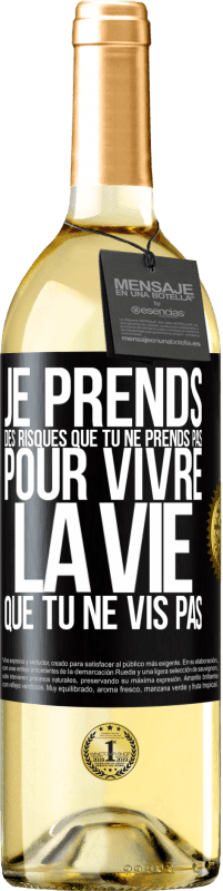 29,95 € Envoi gratuit | Vin blanc Édition WHITE Je prends des risques que tu ne prends pas, pour vivre la vie que tu ne vis pas Étiquette Noire. Étiquette personnalisable Vin jeune Récolte 2024 Verdejo