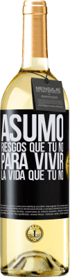 29,95 € Envío gratis | Vino Blanco Edición WHITE Asumo riesgos que tú no, para vivir la vida que tú no Etiqueta Negra. Etiqueta personalizable Vino joven Cosecha 2024 Verdejo