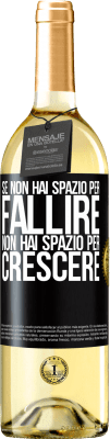 29,95 € Spedizione Gratuita | Vino bianco Edizione WHITE Se non hai spazio per fallire, non hai spazio per crescere Etichetta Nera. Etichetta personalizzabile Vino giovane Raccogliere 2024 Verdejo