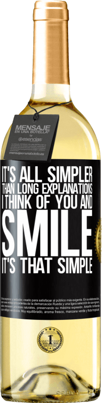 29,95 € Free Shipping | White Wine WHITE Edition It's all simpler than long explanations. I think of you and smile. It's that simple Black Label. Customizable label Young wine Harvest 2025 Verdejo