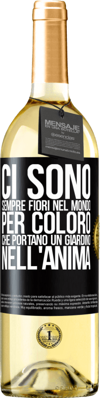 29,95 € Spedizione Gratuita | Vino bianco Edizione WHITE Ci sono sempre fiori nel mondo per coloro che portano un giardino nell'anima Etichetta Nera. Etichetta personalizzabile Vino giovane Raccogliere 2024 Verdejo