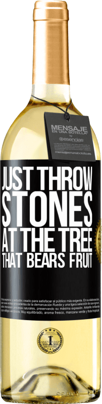 29,95 € Бесплатная доставка | Белое вино Издание WHITE Просто бросай камни в дерево, которое приносит плоды Черная метка. Настраиваемая этикетка Молодое вино Урожай 2023 Verdejo