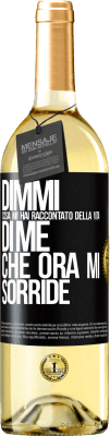 29,95 € Spedizione Gratuita | Vino bianco Edizione WHITE Dimmi cosa mi hai raccontato della vita di me che ora mi sorride Etichetta Nera. Etichetta personalizzabile Vino giovane Raccogliere 2023 Verdejo