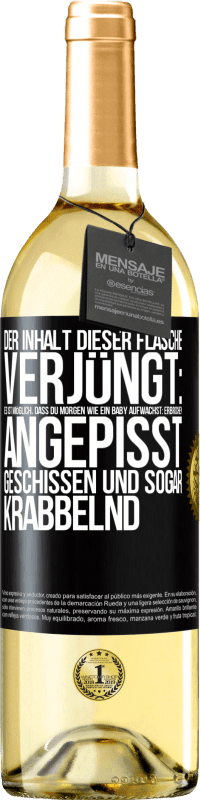 29,95 € Kostenloser Versand | Weißwein WHITE Ausgabe Der Inhalt dieser Flasche verjüngt: Es ist möglich, dass du morgen wie ein Baby aufwachst: Erbrochen, angepisst, geschissen und Schwarzes Etikett. Anpassbares Etikett Junger Wein Ernte 2024 Verdejo