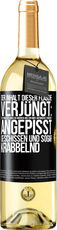29,95 € Kostenloser Versand | Weißwein WHITE Ausgabe Der Inhalt dieser Flasche verjüngt: Es ist möglich, dass du morgen wie ein Baby aufwachst: Erbrochen, angepisst, geschissen und Schwarzes Etikett. Anpassbares Etikett Junger Wein Ernte 2025 Verdejo