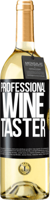 29,95 € 送料無料 | 白ワイン WHITEエディション Professional wine taster ブラックラベル. カスタマイズ可能なラベル 若いワイン 収穫 2025 Verdejo