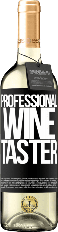 29,95 € Envoi gratuit | Vin blanc Édition WHITE Professional wine taster Étiquette Noire. Étiquette personnalisable Vin jeune Récolte 2023 Verdejo