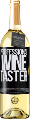 29,95 € Envío gratis | Vino Blanco Edición WHITE Professional wine taster Etiqueta Negra. Etiqueta personalizable Vino joven Cosecha 2024 Verdejo