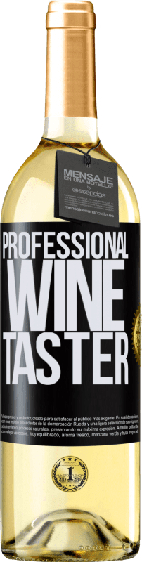 29,95 € Envío gratis | Vino Blanco Edición WHITE Professional wine taster Etiqueta Negra. Etiqueta personalizable Vino joven Cosecha 2023 Verdejo