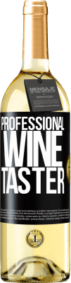 29,95 € Spedizione Gratuita | Vino bianco Edizione WHITE Professional wine taster Etichetta Nera. Etichetta personalizzabile Vino giovane Raccogliere 2023 Verdejo