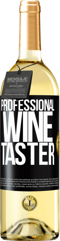29,95 € Envio grátis | Vinho branco Edição WHITE Professional wine taster Etiqueta Preta. Etiqueta personalizável Vinho jovem Colheita 2023 Verdejo