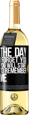 29,95 € Free Shipping | White Wine WHITE Edition The day I forget you, you will start to remember me Black Label. Customizable label Young wine Harvest 2024 Verdejo