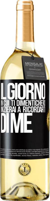 29,95 € Spedizione Gratuita | Vino bianco Edizione WHITE Il giorno in cui ti dimenticherò, inizierai a ricordarti di me Etichetta Nera. Etichetta personalizzabile Vino giovane Raccogliere 2024 Verdejo