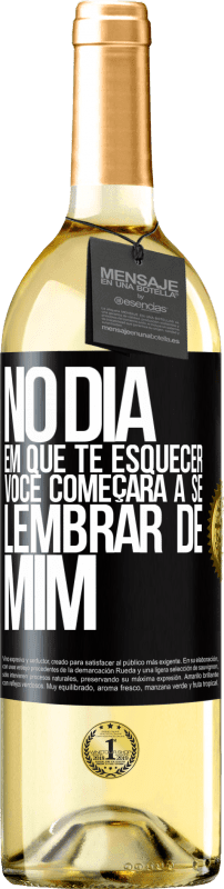 29,95 € Envio grátis | Vinho branco Edição WHITE No dia em que te esquecer, você começará a se lembrar de mim Etiqueta Preta. Etiqueta personalizável Vinho jovem Colheita 2024 Verdejo