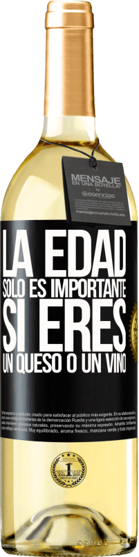 29,95 € Envío gratis | Vino Blanco Edición WHITE La edad solo es importante si eres un queso o un vino Etiqueta Negra. Etiqueta personalizable Vino joven Cosecha 2024 Verdejo