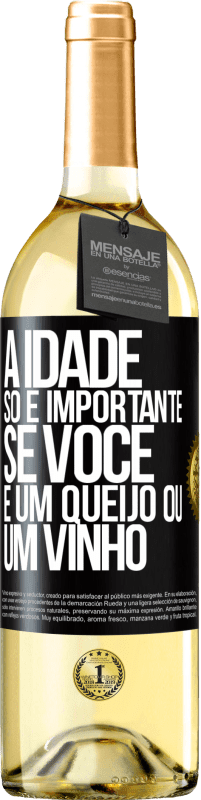 29,95 € Envio grátis | Vinho branco Edição WHITE A idade só é importante se você é um queijo ou um vinho Etiqueta Preta. Etiqueta personalizável Vinho jovem Colheita 2024 Verdejo