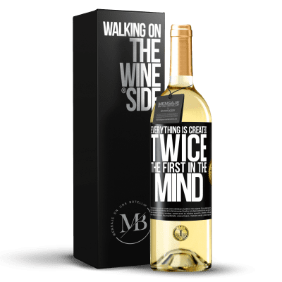 «Everything is created twice. The first in the mind» WHITE Edition