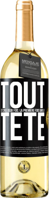 29,95 € Envoi gratuit | Vin blanc Édition WHITE Tout est créé deux fois. La première fois dans la tête Étiquette Noire. Étiquette personnalisable Vin jeune Récolte 2024 Verdejo