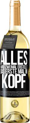 29,95 € Kostenloser Versand | Weißwein WHITE Ausgabe Alles wird zweimal erstellt. Das erste Mal im Kopf Schwarzes Etikett. Anpassbares Etikett Junger Wein Ernte 2024 Verdejo