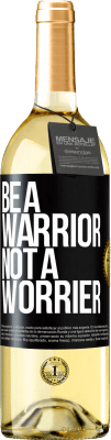 29,95 € 免费送货 | 白葡萄酒 WHITE版 Be a warrior, not a worrier 黑标. 可自定义的标签 青年酒 收成 2025 Verdejo