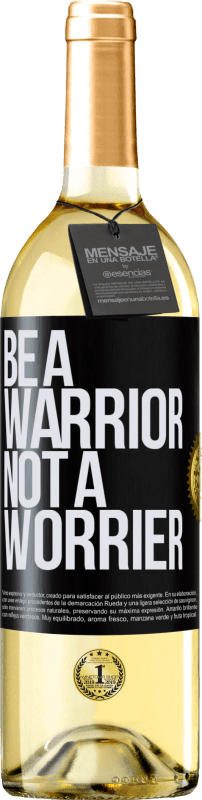29,95 € Envío gratis | Vino Blanco Edición WHITE Be a warrior, not a worrier Etiqueta Negra. Etiqueta personalizable Vino joven Cosecha 2023 Verdejo