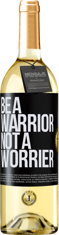 29,95 € Envío gratis | Vino Blanco Edición WHITE Be a warrior, not a worrier Etiqueta Negra. Etiqueta personalizable Vino joven Cosecha 2024 Verdejo