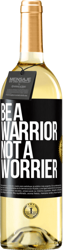 29,95 € Envio grátis | Vinho branco Edição WHITE Be a warrior, not a worrier Etiqueta Preta. Etiqueta personalizável Vinho jovem Colheita 2024 Verdejo