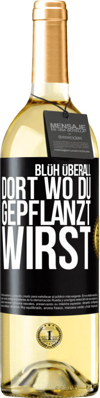 29,95 € Kostenloser Versand | Weißwein WHITE Ausgabe Blüh überall dort, wo du gepflanzt wirst Schwarzes Etikett. Anpassbares Etikett Junger Wein Ernte 2023 Verdejo
