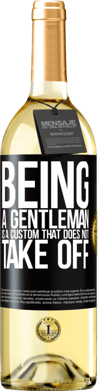 29,95 € Free Shipping | White Wine WHITE Edition Being a gentleman is a custom that does not take off Black Label. Customizable label Young wine Harvest 2023 Verdejo