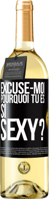 29,95 € Envoi gratuit | Vin blanc Édition WHITE Excuse-moi, pourquoi tu es si sexy? Étiquette Noire. Étiquette personnalisable Vin jeune Récolte 2024 Verdejo