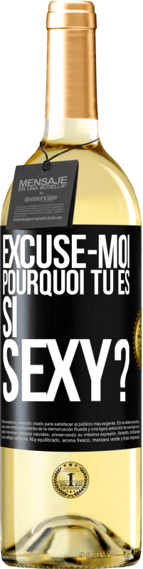 29,95 € Envoi gratuit | Vin blanc Édition WHITE Excuse-moi, pourquoi tu es si sexy? Étiquette Noire. Étiquette personnalisable Vin jeune Récolte 2024 Verdejo