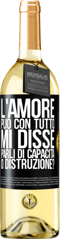 29,95 € Spedizione Gratuita | Vino bianco Edizione WHITE L'amore può con tutto, mi disse. Parli di capacità o distruzione? Etichetta Nera. Etichetta personalizzabile Vino giovane Raccogliere 2024 Verdejo