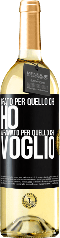 29,95 € Spedizione Gratuita | Vino bianco Edizione WHITE Grato per quello che ho, affamato per quello che voglio Etichetta Nera. Etichetta personalizzabile Vino giovane Raccogliere 2024 Verdejo