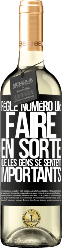 29,95 € Envoi gratuit | Vin blanc Édition WHITE Règle numéro un: faire en sorte que les gens se sentent importants Étiquette Noire. Étiquette personnalisable Vin jeune Récolte 2025 Verdejo