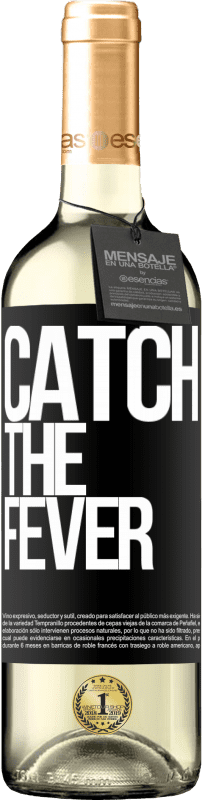29,95 € Envoi gratuit | Vin blanc Édition WHITE Catch the fever Étiquette Noire. Étiquette personnalisable Vin jeune Récolte 2025 Verdejo