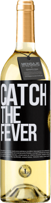 29,95 € Envío gratis | Vino Blanco Edición WHITE Catch the fever Etiqueta Negra. Etiqueta personalizable Vino joven Cosecha 2024 Verdejo