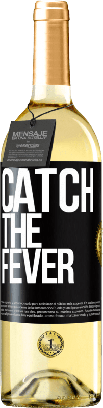 29,95 € Envio grátis | Vinho branco Edição WHITE Catch the fever Etiqueta Preta. Etiqueta personalizável Vinho jovem Colheita 2024 Verdejo