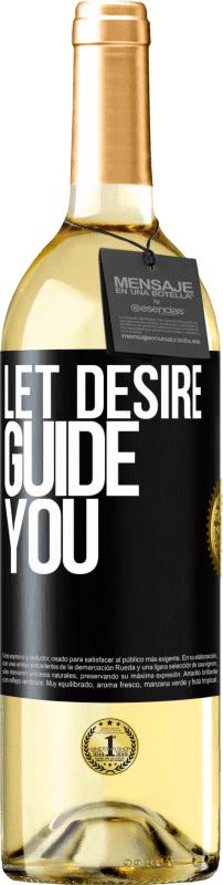 29,95 € Free Shipping | White Wine WHITE Edition Let desire guide you Black Label. Customizable label Young wine Harvest 2024 Verdejo