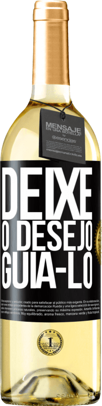 29,95 € Envio grátis | Vinho branco Edição WHITE Deixe o desejo guiá-lo Etiqueta Preta. Etiqueta personalizável Vinho jovem Colheita 2025 Verdejo