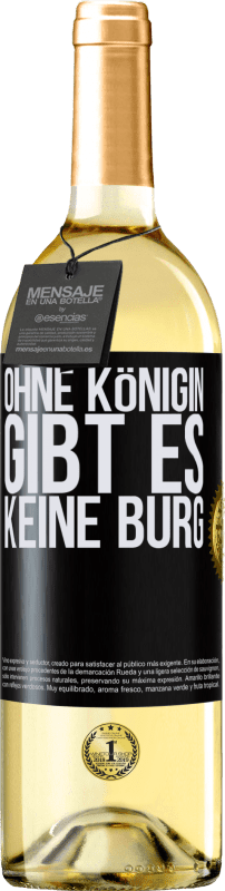 29,95 € Kostenloser Versand | Weißwein WHITE Ausgabe Ohne Königin gibt es keine Burg Schwarzes Etikett. Anpassbares Etikett Junger Wein Ernte 2024 Verdejo