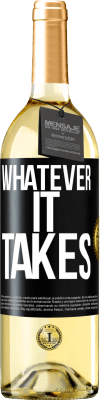 29,95 € Бесплатная доставка | Белое вино Издание WHITE Whatever it takes Черная метка. Настраиваемая этикетка Молодое вино Урожай 2023 Verdejo