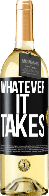 29,95 € Free Shipping | White Wine WHITE Edition Whatever it takes Black Label. Customizable label Young wine Harvest 2023 Verdejo
